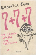 Copertina  7+7+7 : [tre storie lunghe una settimana]