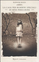 Copertina  La casa per bambini speciali di Miss Peregrine