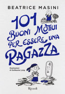 Copertina  101 buoni motivi per essere una ragazza