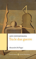Copertina  Arte contemporanea : tra le due guerre