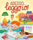 Copertina  Adesso... leggo io! : 3 storie per primi lettori
