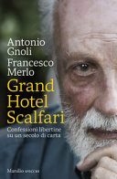 Copertina  Grand hotel Scalfari : confessioni libertine su un secolo di carta