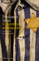 Copertina  Il bambino scomparso : una storia di Auschwitz