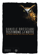 Copertina  Testimone la notte : una nuova indagine dell'ispettore Miranda