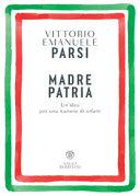 Copertina  Madre patria : un'idea per una nazione di orfani