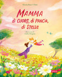 Copertina  Mamma di cuore, di pancia, di stelle