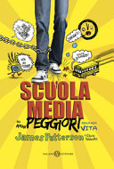 Copertina  Scuola media. Gli anni peggiori della mia vita