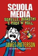 Copertina  Scuola media. Sorelle, disastri e rock 'n' roll