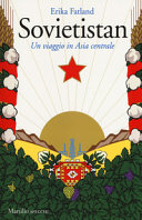 Copertina  Sovietistan : un viaggio in Asia centrale