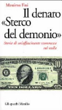 Copertina  Il denaro \\Sterco del demonio\\ : storia di un'affascinante scommessa sul nulla