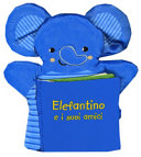 Copertina  Elefantino e i suoi amici : libro burattino