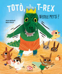 Copertina  Totò il piccolo T-Rex. Niente morsi!