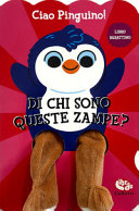 Copertina  Ciao pinguino! : di chi sono queste zampe?