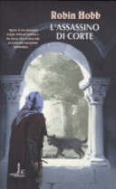 Copertina  L'assassino di corte : romanzo