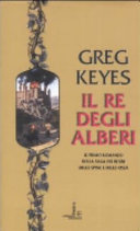 Copertina  Il re degli alberi : il primo romanzo della Saga dei regni delle spine e delle ossa : romanzo
