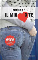 Copertina  Il mio [cuore] x te : romanzo