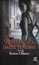 Copertina  Rivendicata dalle tenebre : romanzo