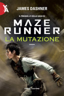 Copertina  Maze runner. La mutazione : romanzo