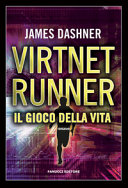 Copertina  Virtnet runner. Il gioco della vita : romanzo