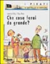 Copertina  Che cosa farai da grande?