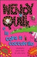 Copertina  Wendy Quill e la coda di coccodrillo