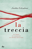 Copertina  La treccia : romanzo