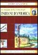 Copertina  La mappa delle tribù degli indiani d'America : geografia, spiritualitâ, costumi, usi e colori