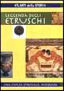 Copertina  Leggenda degli etruschi : una civiltà spirituale, misteriosa