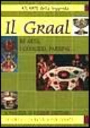 Copertina  Il Graal : re Artù, i cavalieri, Parsifal...