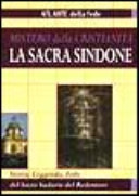 Copertina  La Sacra Sindone : storia, leggenda, fede del Sacro Sudario del Redentore