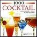 Copertina  1000 cocktail : ricette classiche e nuove da tutto il mondo