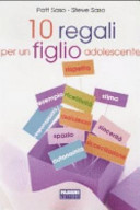 Copertina  10 regali per un figlio adolescente