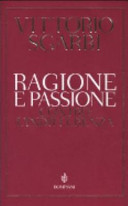 Copertina  Ragione e passione : contro l'indifferenza
