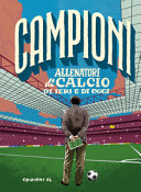 Copertina  Allenatori di calcio di ieri e di oggi
