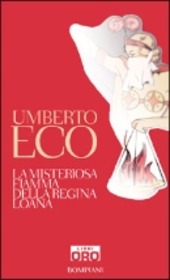 Copertina  La misteriosa fiamma della regina Loana : romanzo illustrato