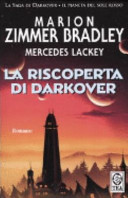 Copertina  La riscoperta di Darkover : romanzo