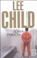 Copertina  Zona pericolosa : romanzo