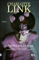 Copertina  La donna delle rose : romanzo