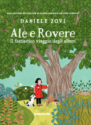Copertina  Ale e Rovere : il fantastico viaggio degli alberi