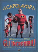 Copertina  Gli incredibili : una \\normale\\ famiglia di supereroi