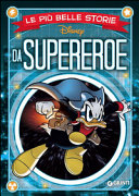 Copertina  Le più belle storie Disney da supereroe