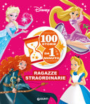 Copertina  100 storie da 1 minuto. Ragazze straordinarie