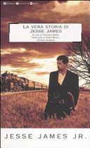Copertina  La vera storia di Jesse James