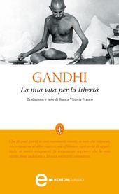 Copertina  La mia vita per la libertà : l'autobiografia del profeta della non-violenza