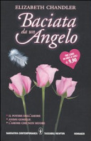 Copertina  Baciata da un angelo ; L'amore che non muore ; Il potere dell'amore ; Anime gemelle