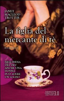 Copertina  La figlia del mercante di tè