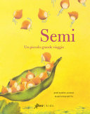 Copertina  Semi : un piccolo grande viaggio