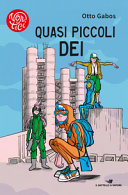 Copertina  Quasi piccoli dei