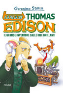 Copertina  A tu per tu con Thomas Edison : il grande inventore dalle idee brillanti