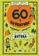 Copertina  Le 60 avventure da vivere nella natura